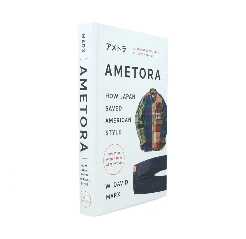 Ametora How Japan Saved American Style (New ed)