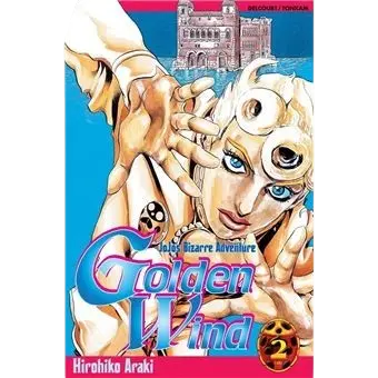 JoJo's Bizarre Adventure - Golden Wind - Tome 02