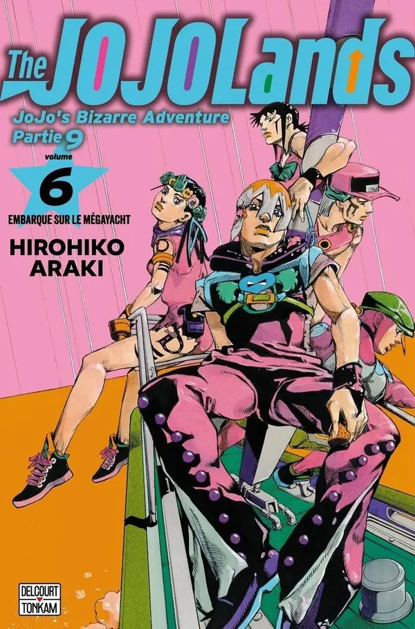 JoJo's Bizarre Adventure - The JoJoLands - Tome 06