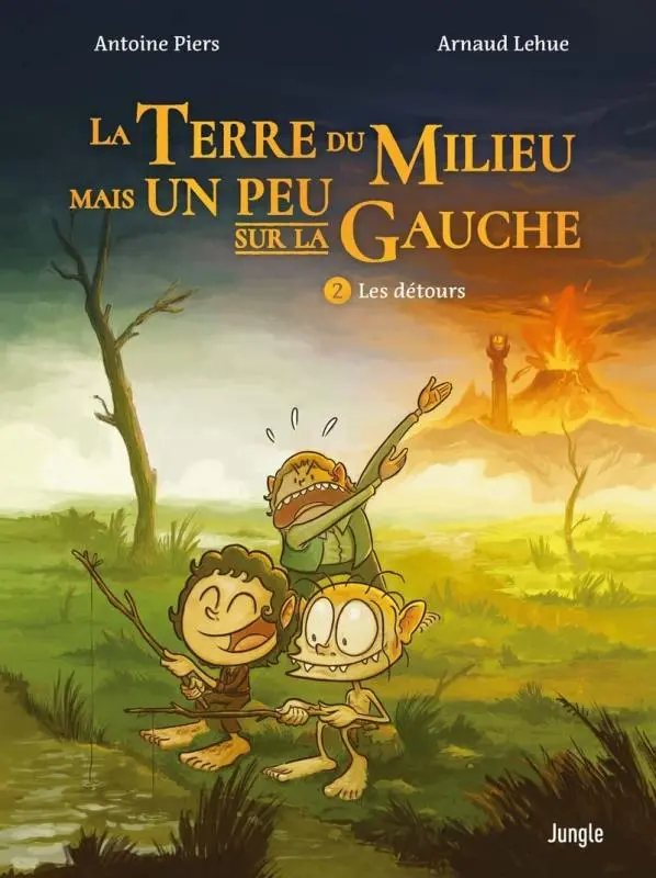 LA TERRE DU MILIEU MAIS UN PEU SUR LA GAUCHE - Tome 2